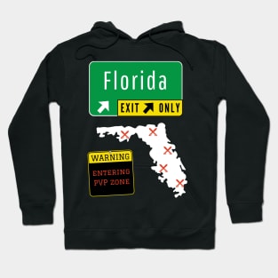 Florida entering PvP zone Hoodie